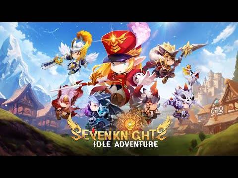 Seven Knights Idle Adventure Update