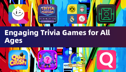 အားလုံးအသက်အရွယ်အဘို့အ trivia ဂိမ်းများကိုထိတွေ့ဆက်ဆံခြင်း