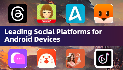 Toonaangevende sociale platforms voor Android -apparaten