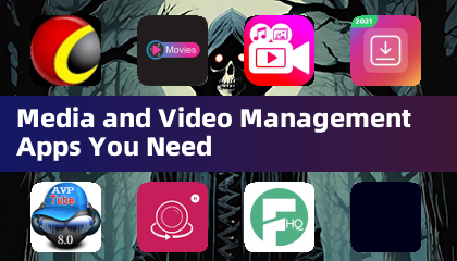 Media and Video Management Apps You Need