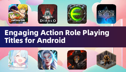 Engaging Action Role Playing Titles for Android