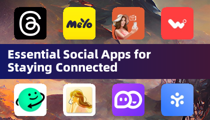 Essential Social Apps for Staying Connected