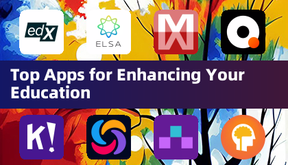 Top Apps for Enhancing Your Education
