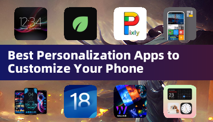 Meilleures applications de personnalisation pour personnaliser votre téléphone