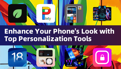 Verleihen Sie Ihrem Telefon mit Top-Personalisierungstools ein neues Aussehen
