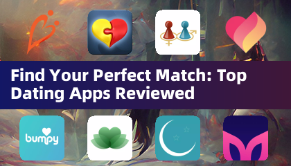 Find Your Perfect Match: Top Dating Apps im Vergleich