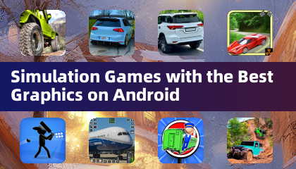 Android 上圖形最佳的模擬遊戲